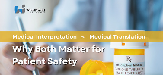Medical Interpretation vs. Medical Translation: Why Both Matter for Patient Safety